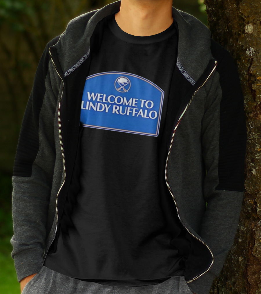 Buffalo Sabres Welcome To Lindy Ruffalo T-Shirt