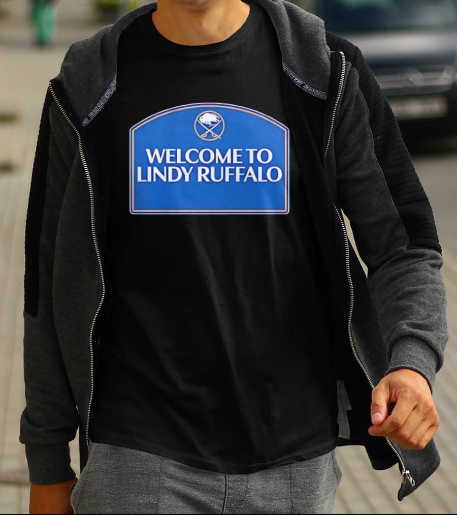 Buffalo Sabres Welcome To Lindy Ruffalo T-Shirt