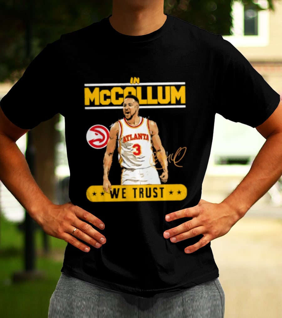Atlanta Hawks CJ McCollum In McCollum We Trust T-Shirt