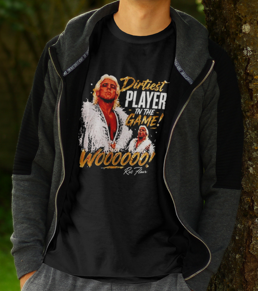 Dirtiest Player In The Game Woooooo Ric Flair T-Shirt
