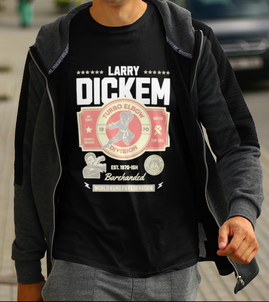 Larry Dickem Turbo Elbow Division World Kung Fu Federation T-Shirt
