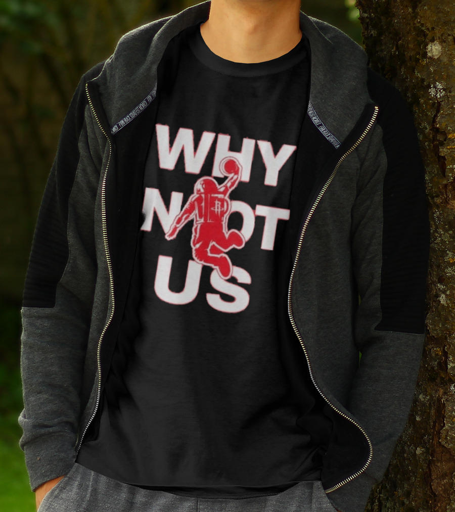 Houston Rockets Why Not Us Game 6 Basketball Player Draping Ball T-Shirt