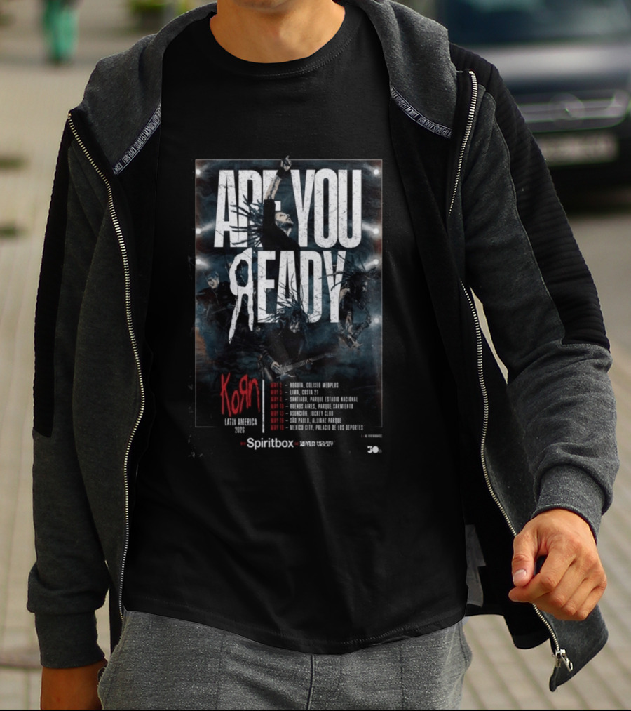 Korn Are You Ready Latin America 2026 Tour Dates May Bogota Lima Santiago Buenos Aires Asuncion Sao Paulo Mexico City T-Shirt