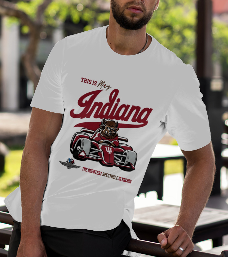 This Is May Indiana Hoosiers The Greatest Spectacle In Racing T-Shirt