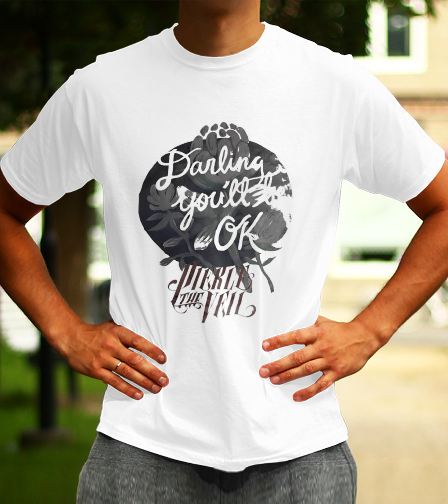 Darling You'll Be Ok Pierce The Veil Inspirational Text Floral T-Shirt