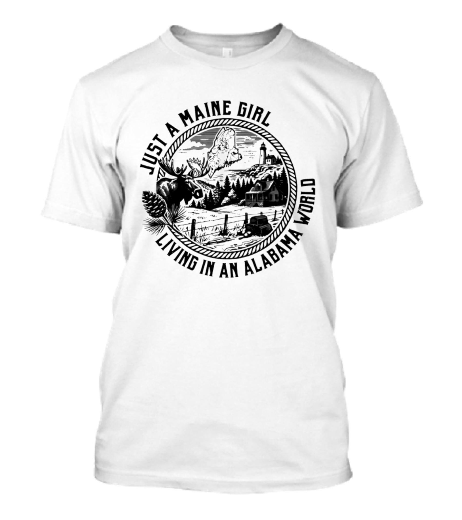 Just A Maine Girl Living In An Alabama World Moose Lighthouse Landscape T-Shirt