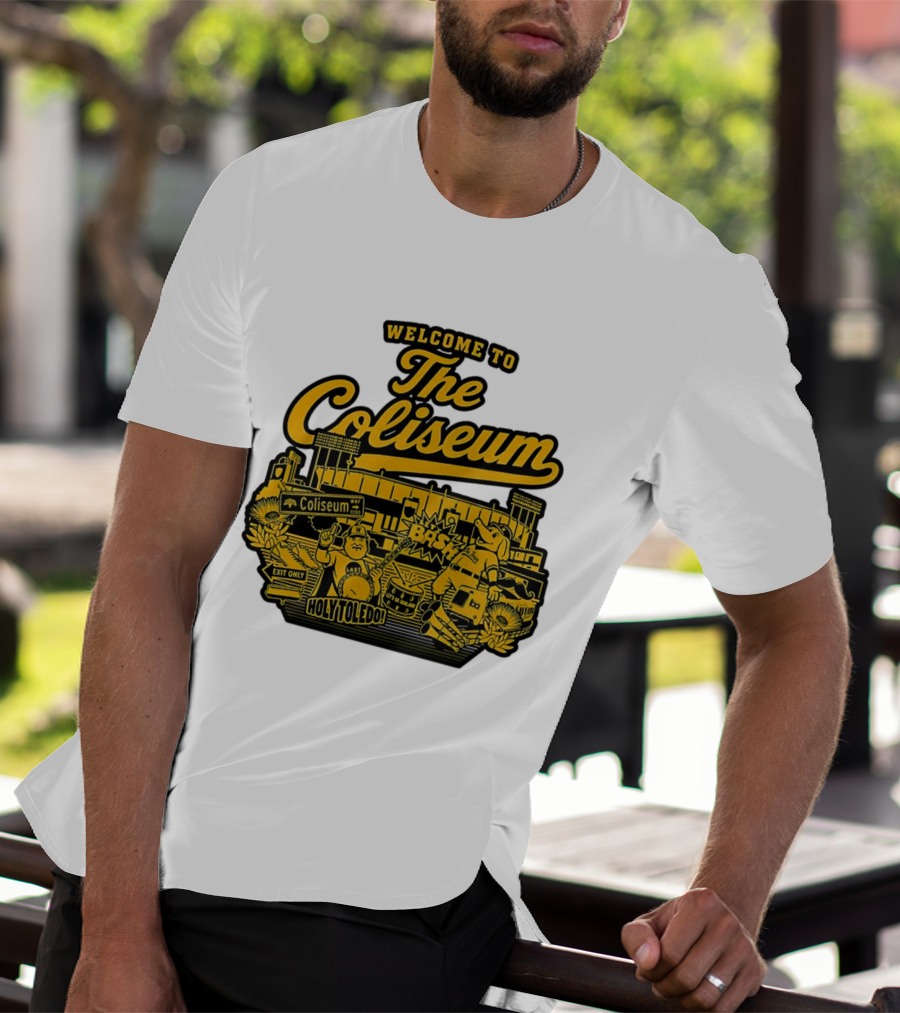 Welcome To The Coliseum BAS HOLY TOLEDO LET'S GO OAKLAND T-Shirt