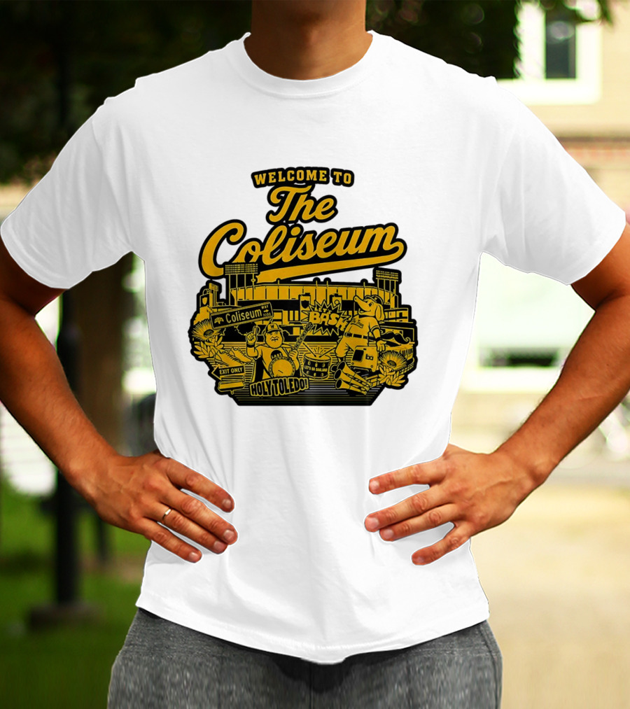 Welcome To The Coliseum BAS HOLY TOLEDO LET'S GO OAKLAND T-Shirt