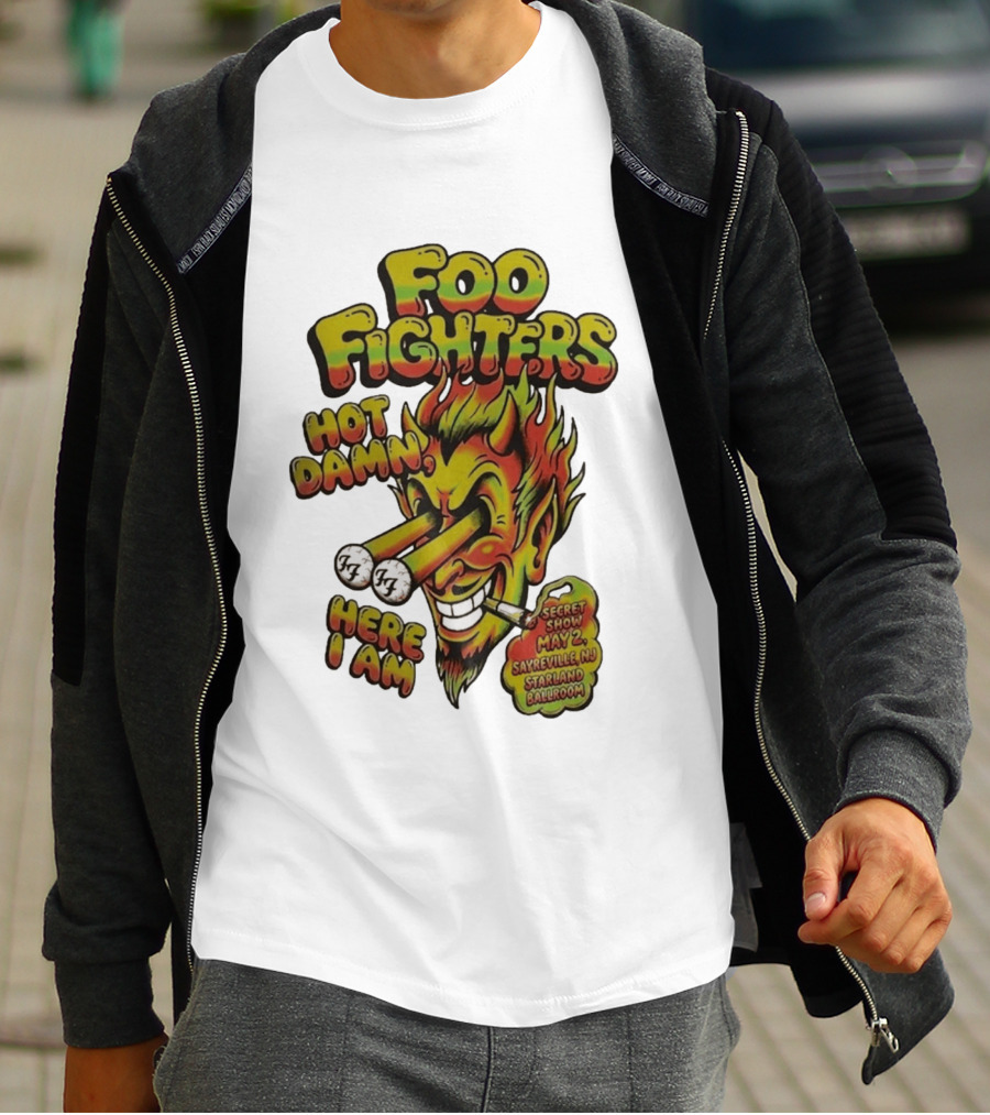Foo Fighters Hot Damn Here I Am Satan Secret Show May 2 Sayreville NJ Starland Ballroom T-Shirt