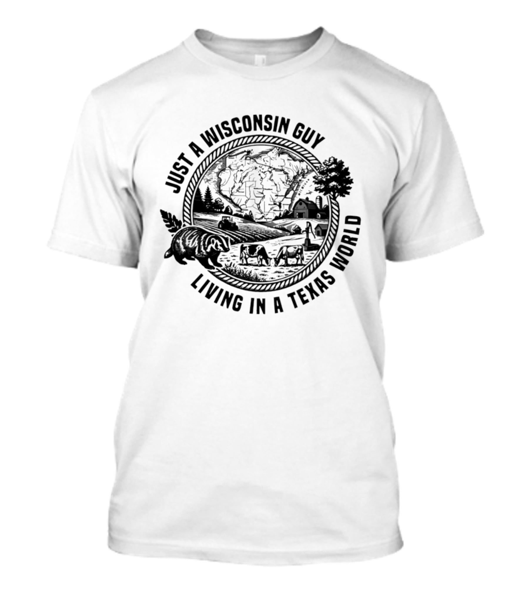 Just A Wisconsin Guy Living In A Texas World With Farm Scenery And Bear T-Shirt