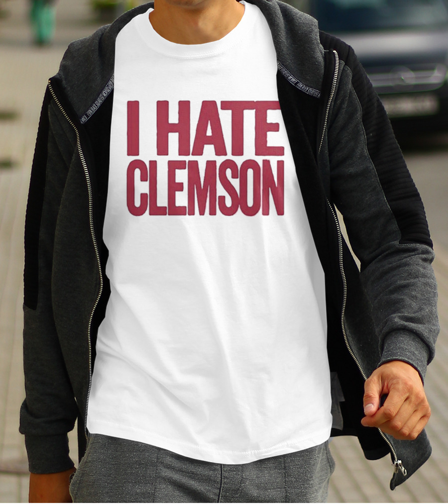 I Hate Clemson T-Shirt