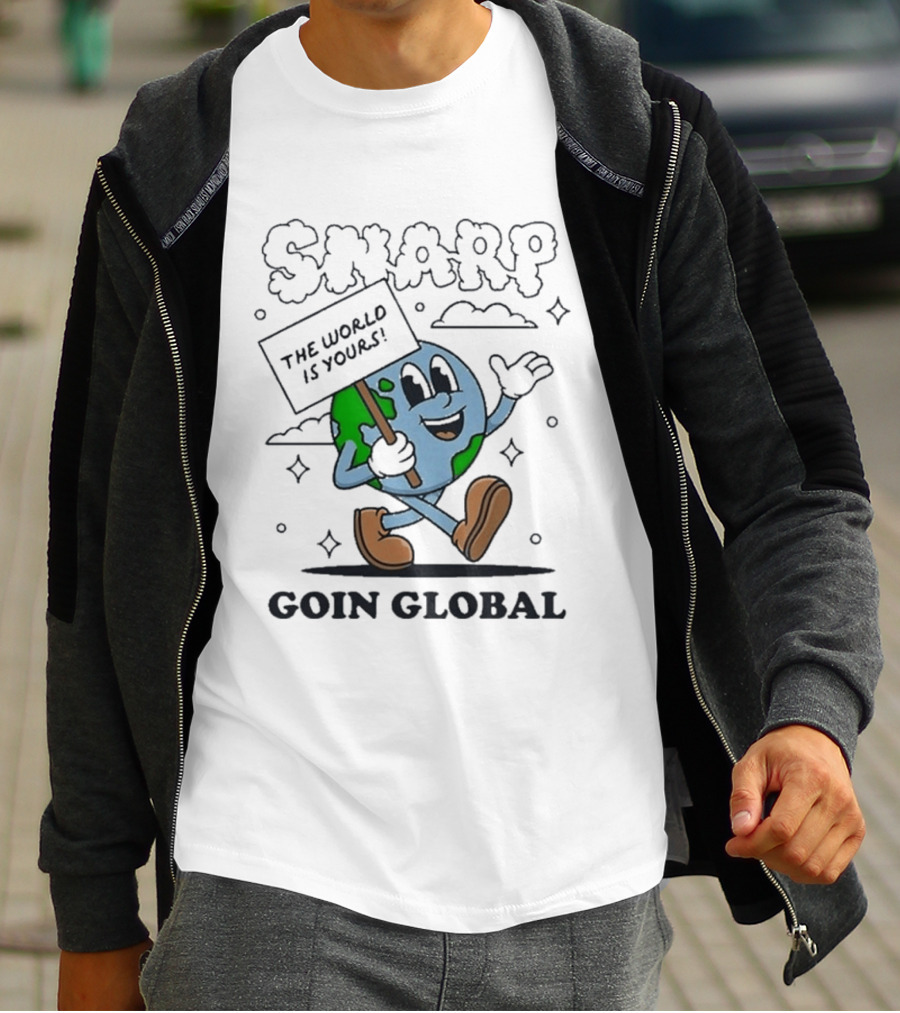 Snarp The World Is Yours Goin Global Earth T-Shirt