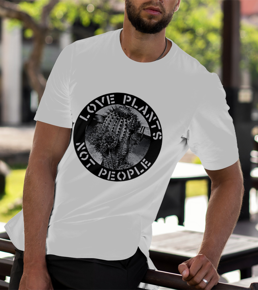 Love Plants Not People Cactus Black And White T-Shirt