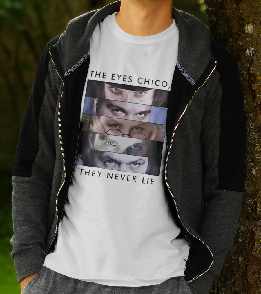The Eyes Chico They Never Lie Famous Movie Quote Eyes Collage T-Shirt