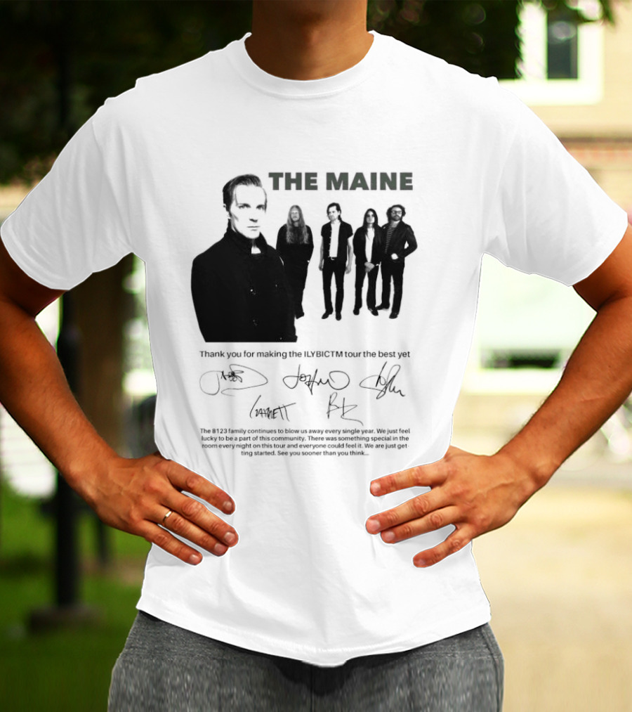 The Maine Thank You For Making The ILYBICTM Signed Band T-Shirt