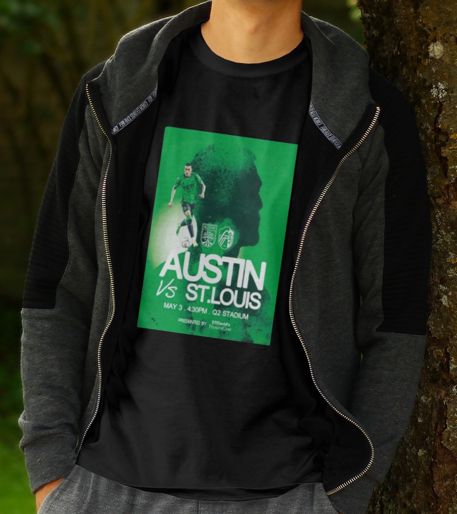 Austin FC Vs St. Louis May 3 4:30 PM Q2 Stadium St. David's HealthCare T-Shirt