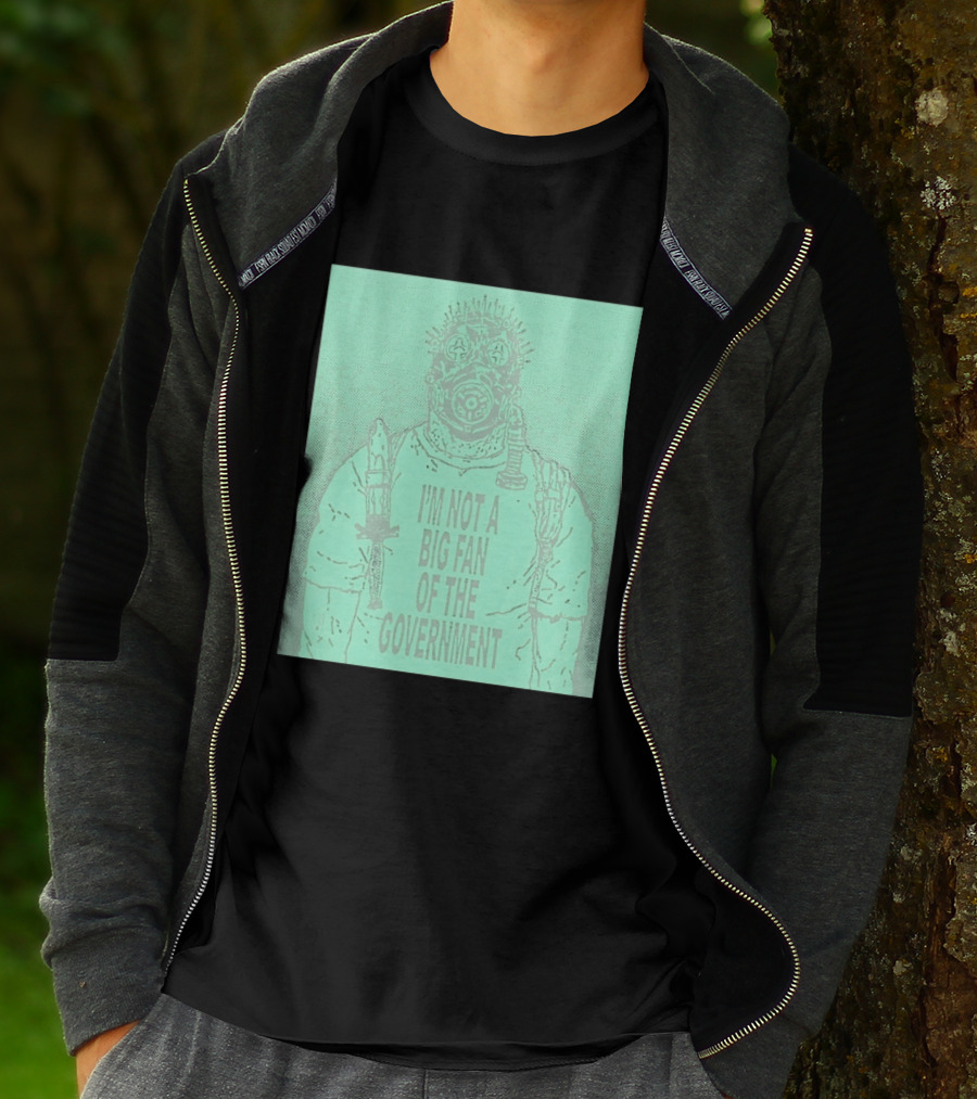 I'm Not A Big Fan Of The Government Gas Mask T-Shirt
