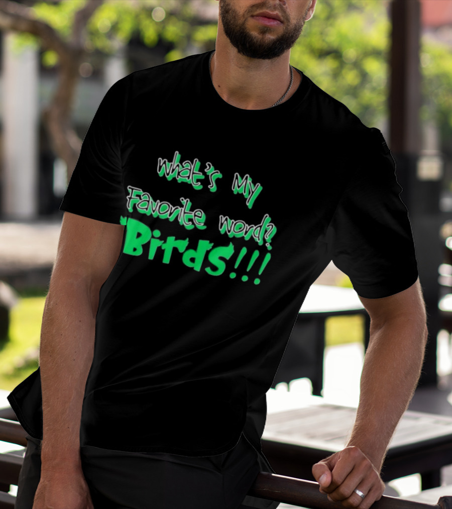 Philadelphia Eagles What's My Favorite Word Birds Fan T-Shirt