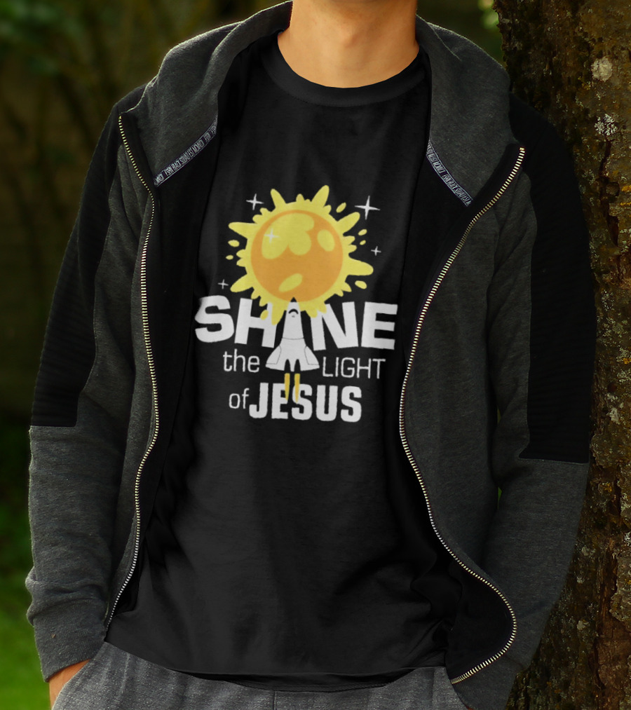 Shine The Light Of Jesus With Rocket And Sunburst T-Shirt