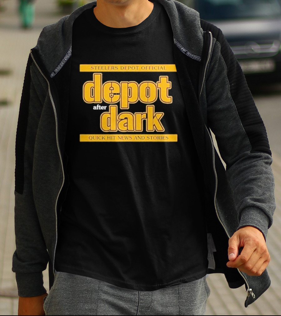 Steelers Depot Official Depot After Dark Quick Hit News And Stories T-Shirt