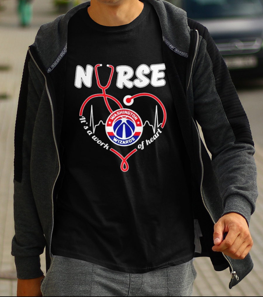 Nurse It's A Work Of Heart Washington Wizards Stethoscope And Heartbeat T-Shirt