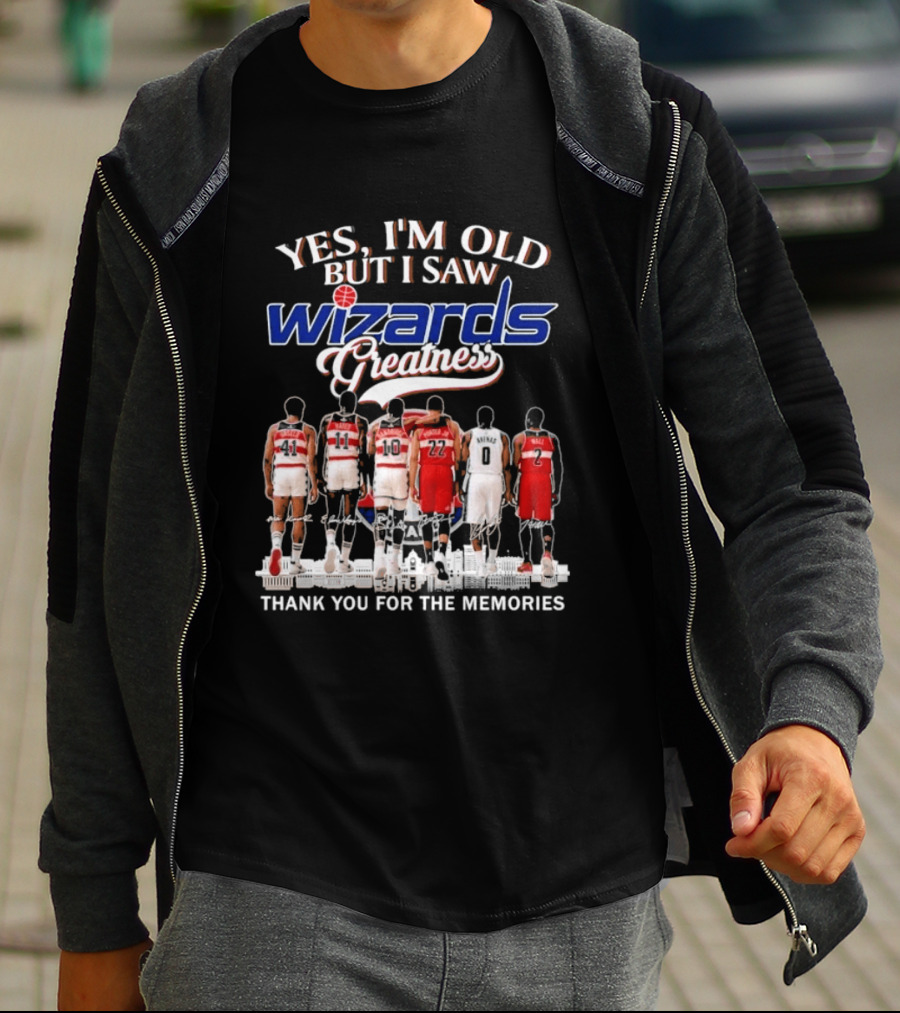 Yes I'm Old But I Saw Wizards Greatness Thank You For The Memories T-Shirt