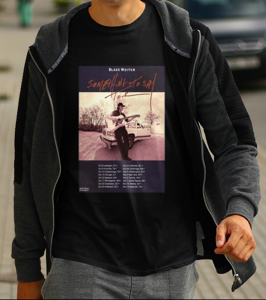 Blake Whiten Something To Say Tour 2026 With October Concert Dates And Vintage Car Photography T-Shirt