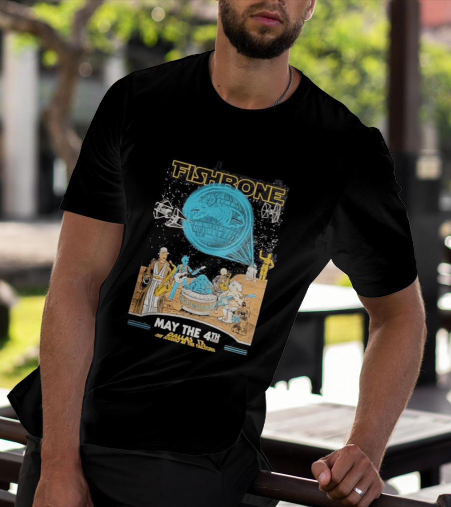 Fishbone Star Wars Day Dallas Texas 2026 Gig May The 4th Be With You At The Studio At The Factory T-Shirt