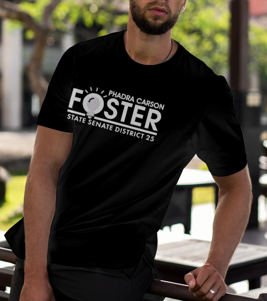 Phadra Carson Foster State Senate District 25 Lightbulb T-Shirt