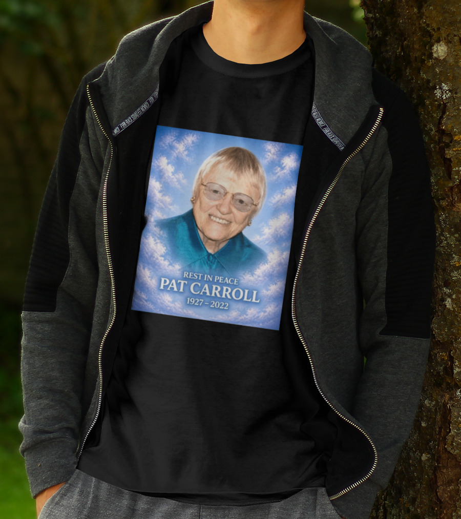 Rest In Peace Pat Carroll 1927 2022 Memorial T-Shirt