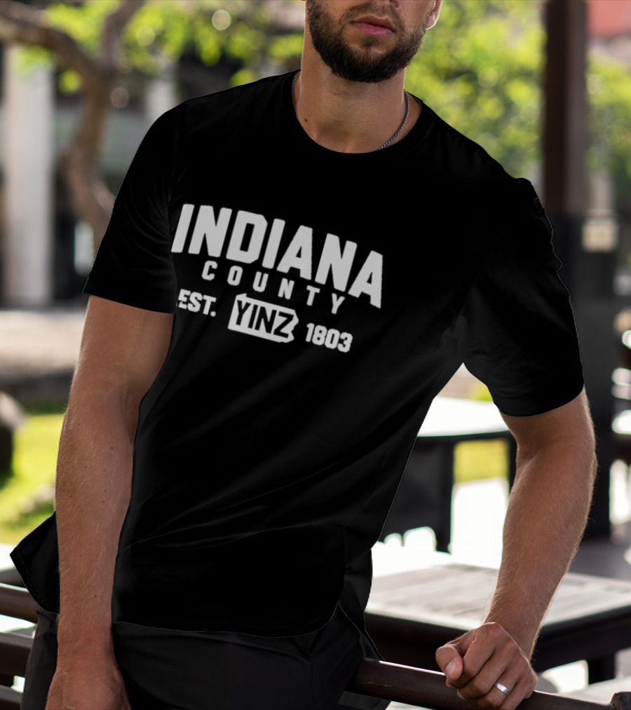 Indiana County Yinz Est 1803 T-Shirt