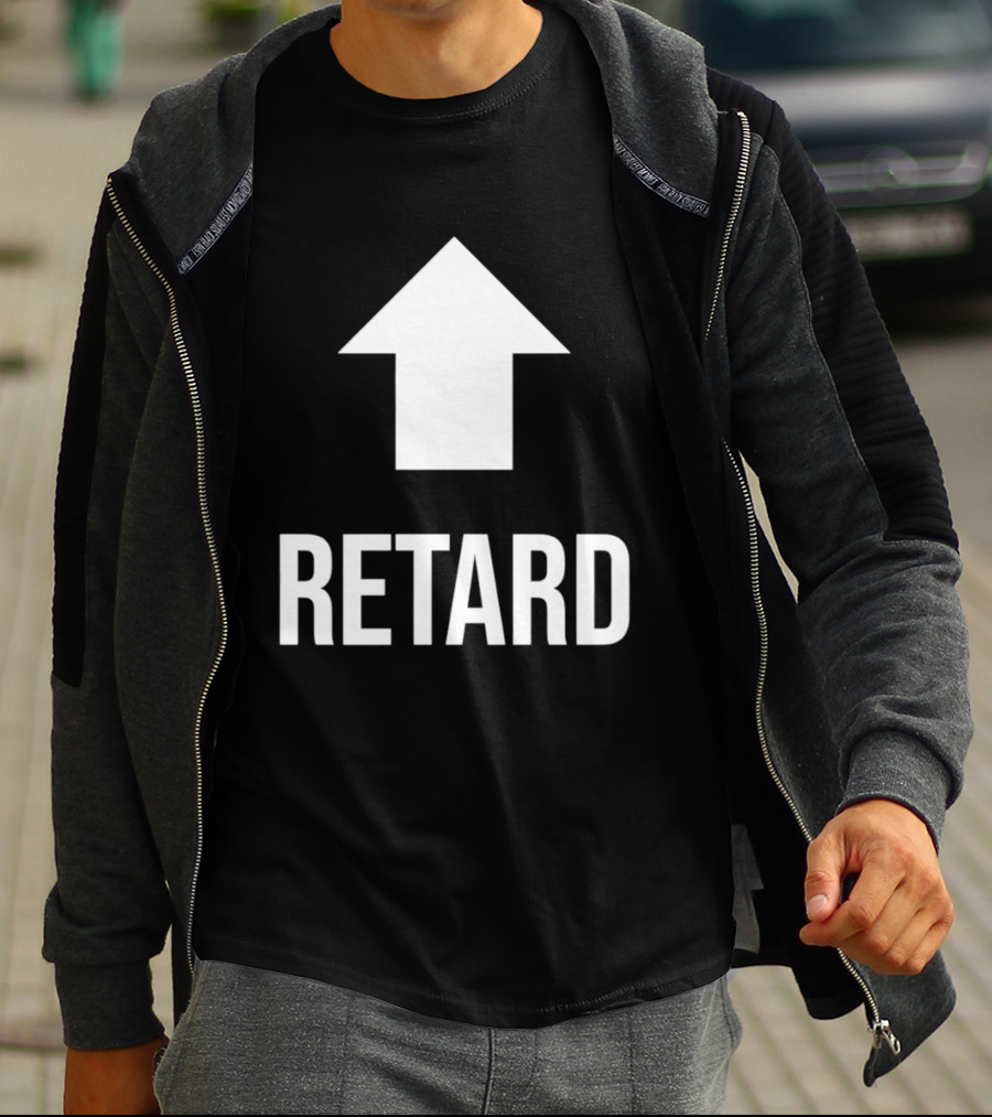 Retard Up Sans Serif T-Shirt