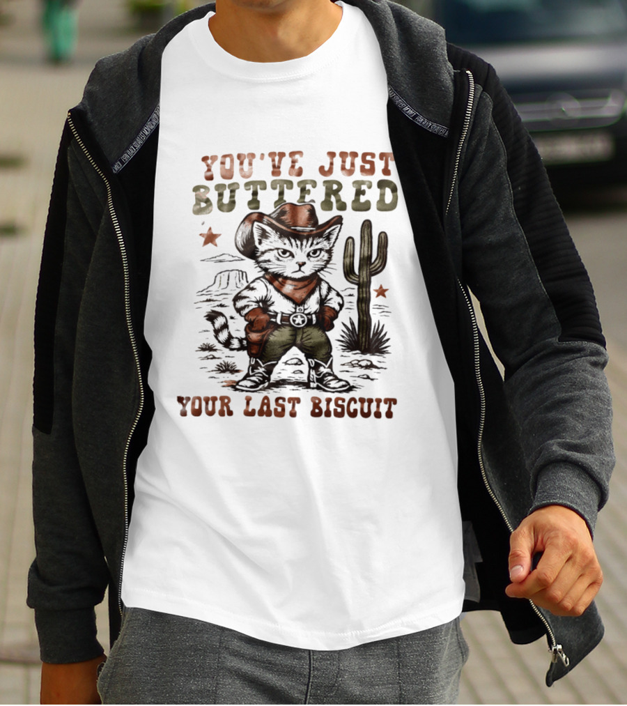 You've Just Buttered Your Last Biscuit Cat Cowboy Desert Scene T-Shirt