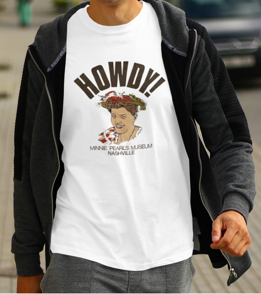 Howdy Minne Pearl's Museum Nashville Vintage Style Retro Country T-Shirt
