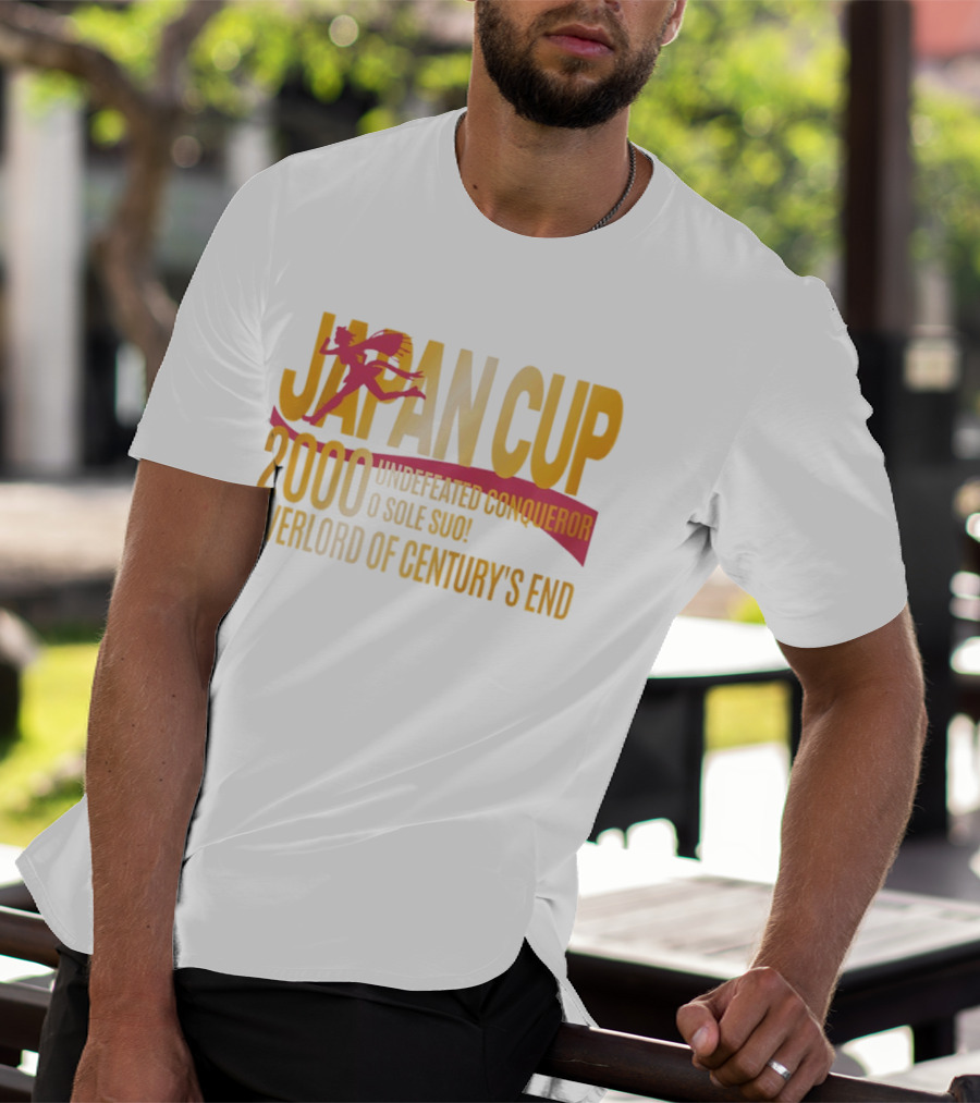 Japan Cup 2000 Undefeated Conqueror O Sole Suo Overlord Of Century's End T-Shirt