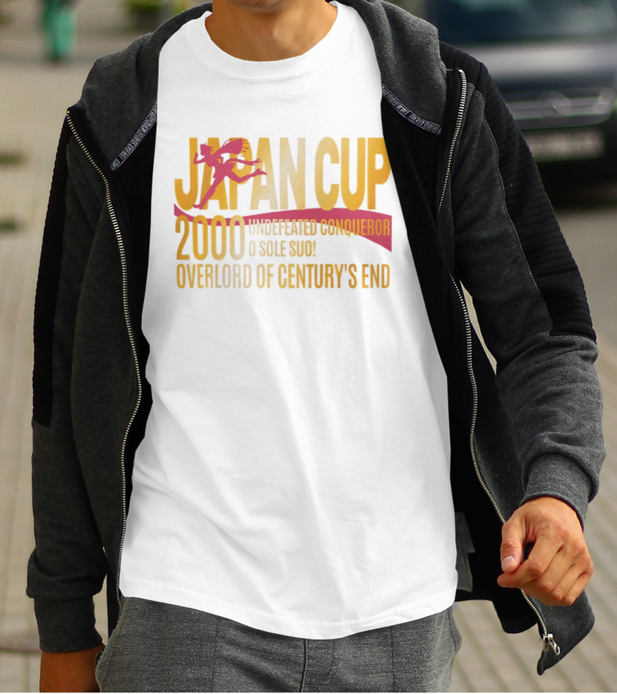 Japan Cup 2000 Undefeated Conqueror O Sole Suo Overlord Of Century's End T-Shirt