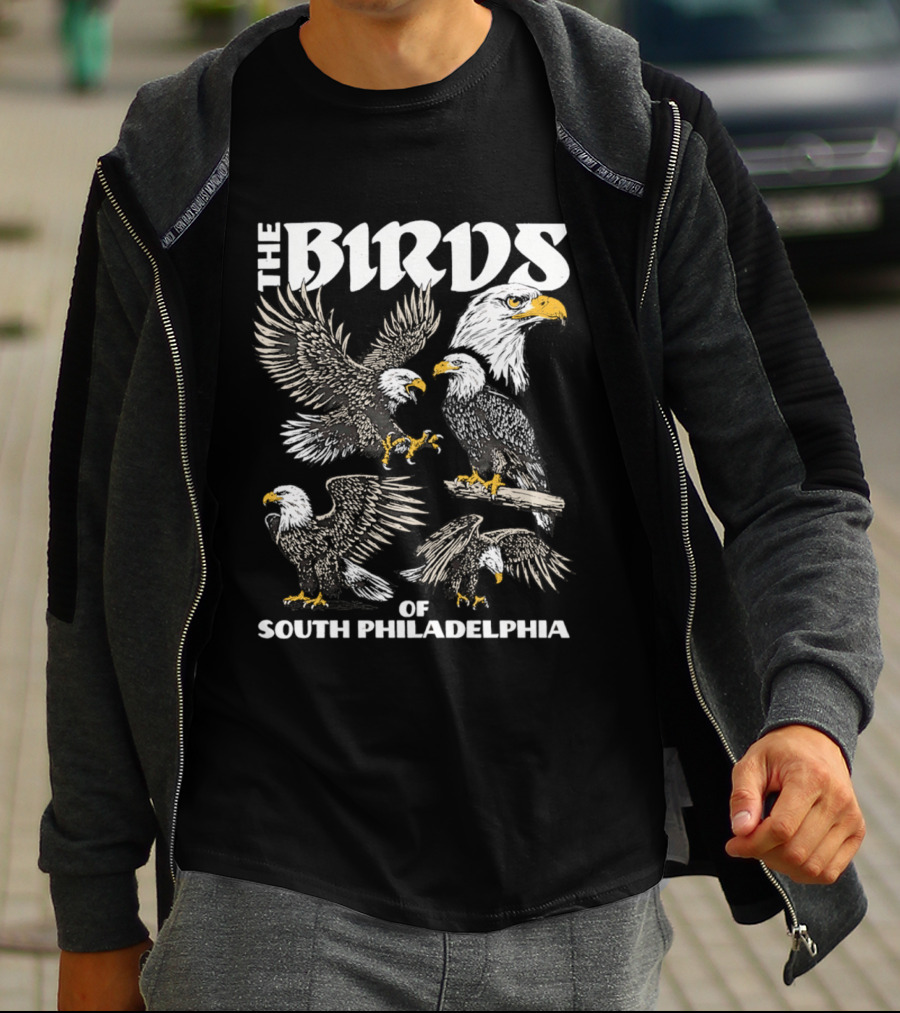 The Birds Of South Philadelphia Eagle Team Spirit T-Shirt