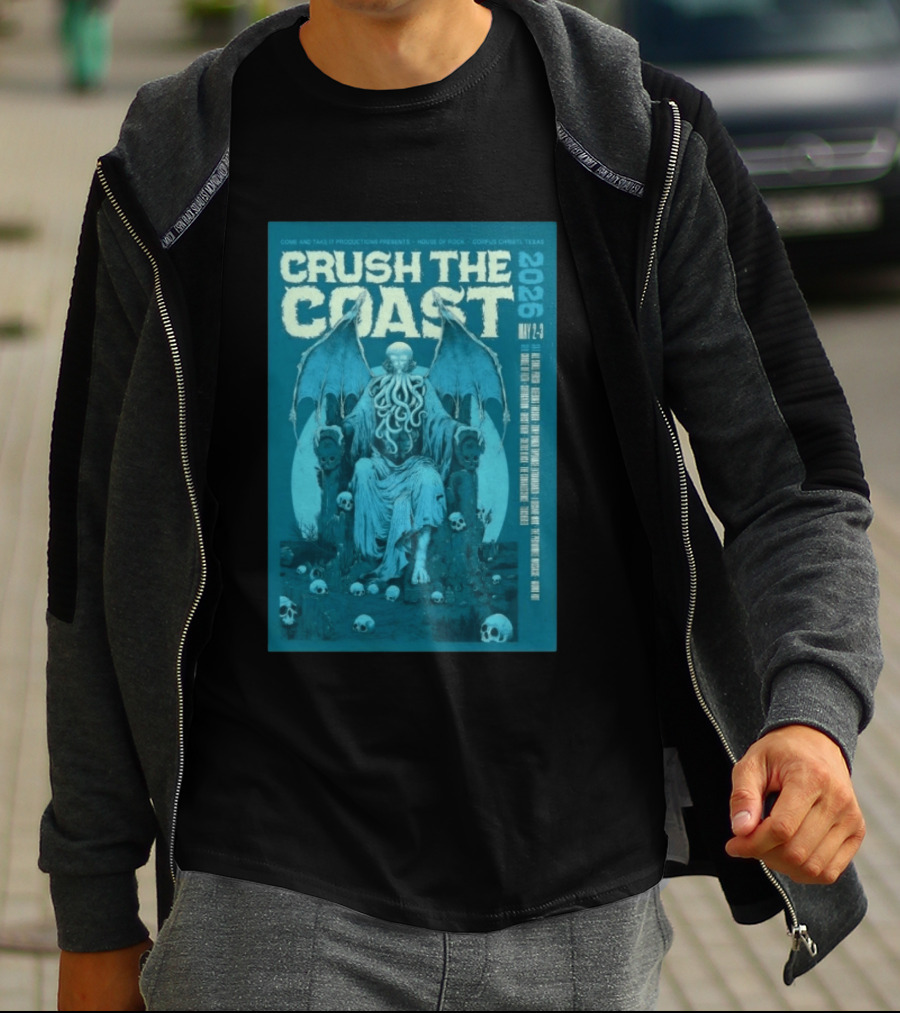 Crush The Coast May 2 3 2026 House Of Rock Corpus Christi Texas Cthulhu T-Shirt