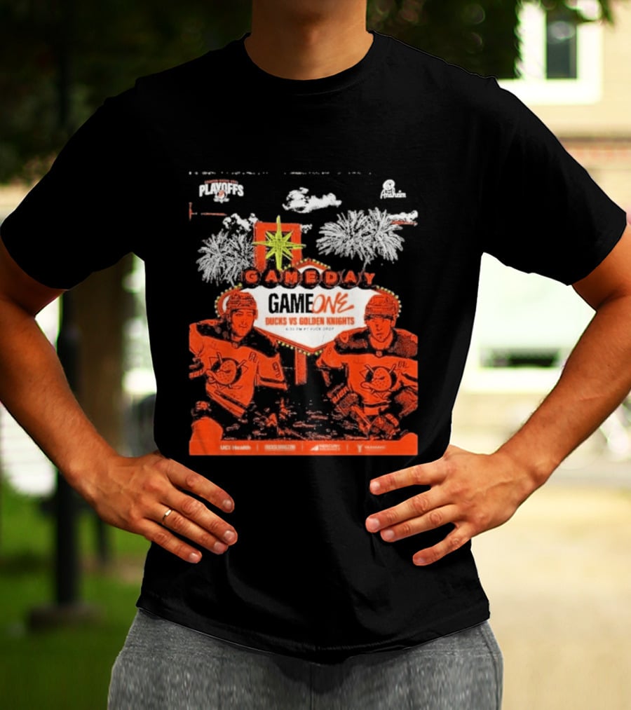 NHL Playoffs Gameday Game One Ducks Vs Vegas Golden Knights 10:30 PM Puck Drop T-Shirt