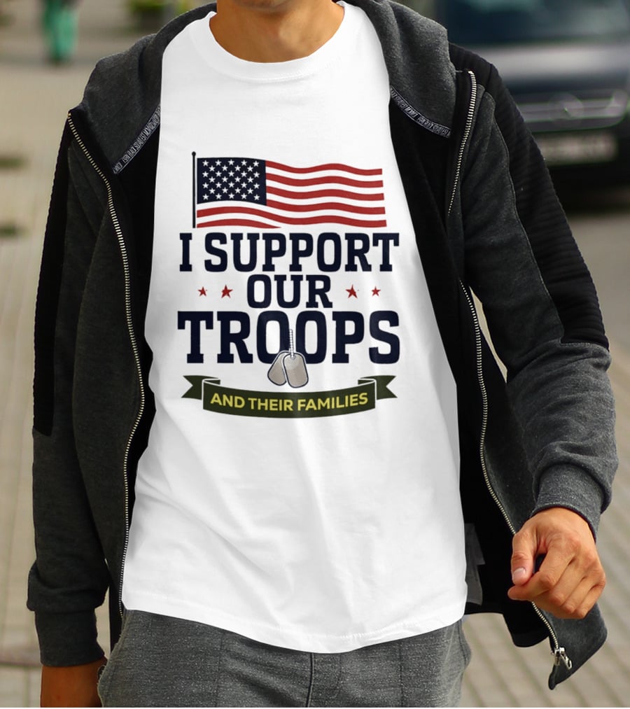 Support Our Troops And Their Families American Flag T-Shirt