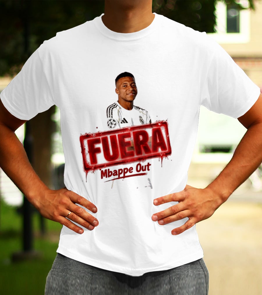 Fuera Mbappe Out Football Jersey Real Madrid T-Shirt