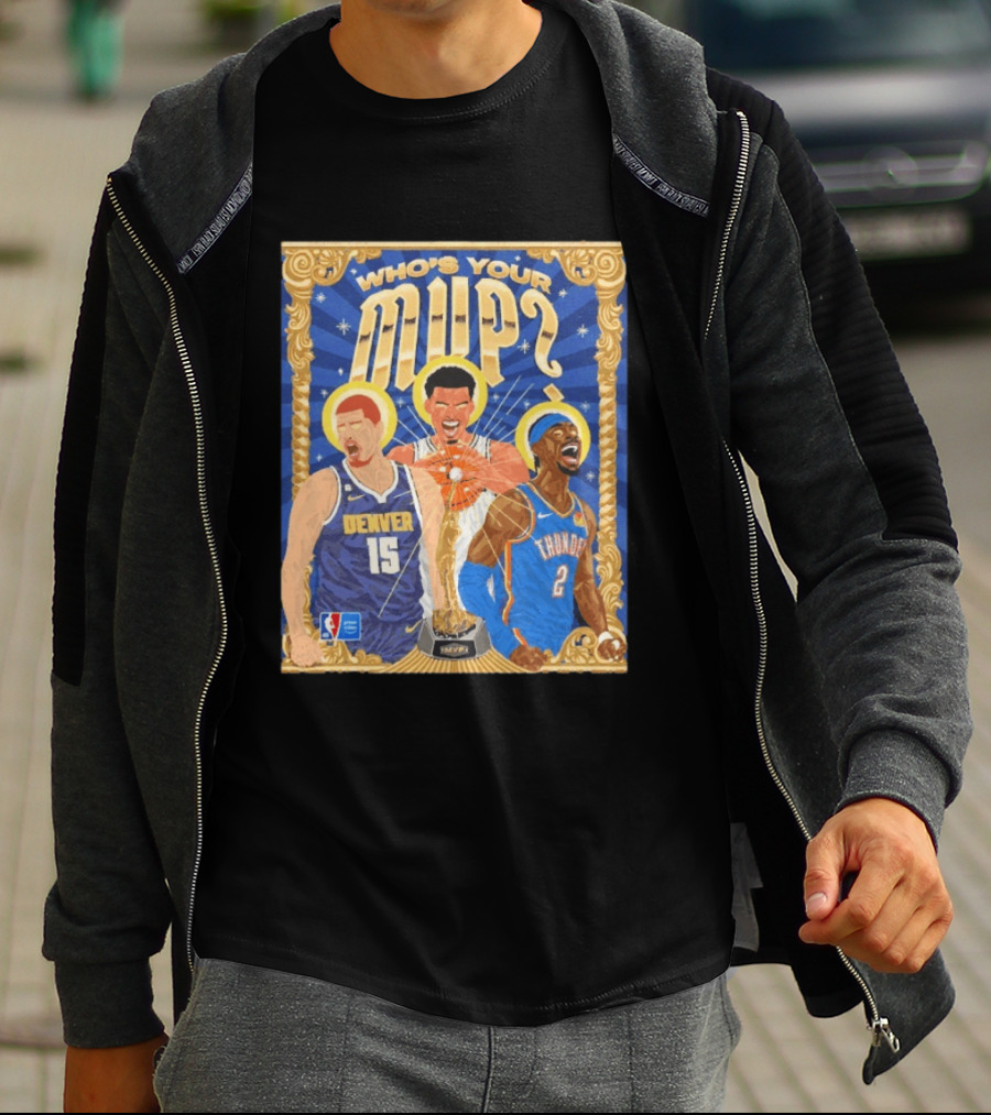 Who's Your MVP Nikola Jokić Victor Wemby Shai Denver NBA Thunder T-Shirt
