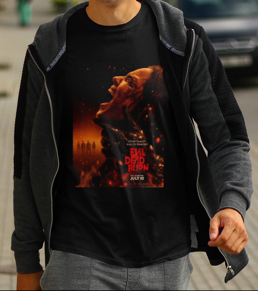 Evil Dead Burn Every Family Has Its Demons July 10 T-Shirt
