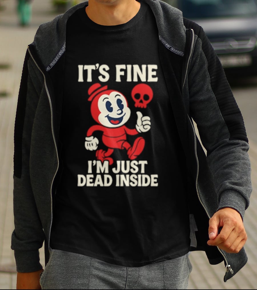 It's Fine I'm Just Dead Inside Vintage Cartoon Character With Skull T-Shirt