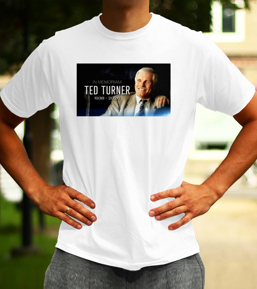 In Memoriam Ted Turner 1938 2026 T-Shirt