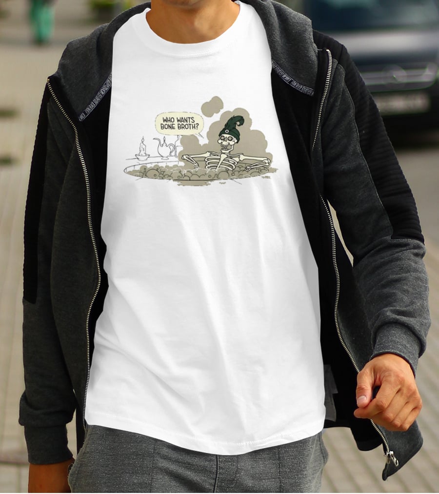 Who Wants Bone Broth Skeleton With Teapot T-Shirt