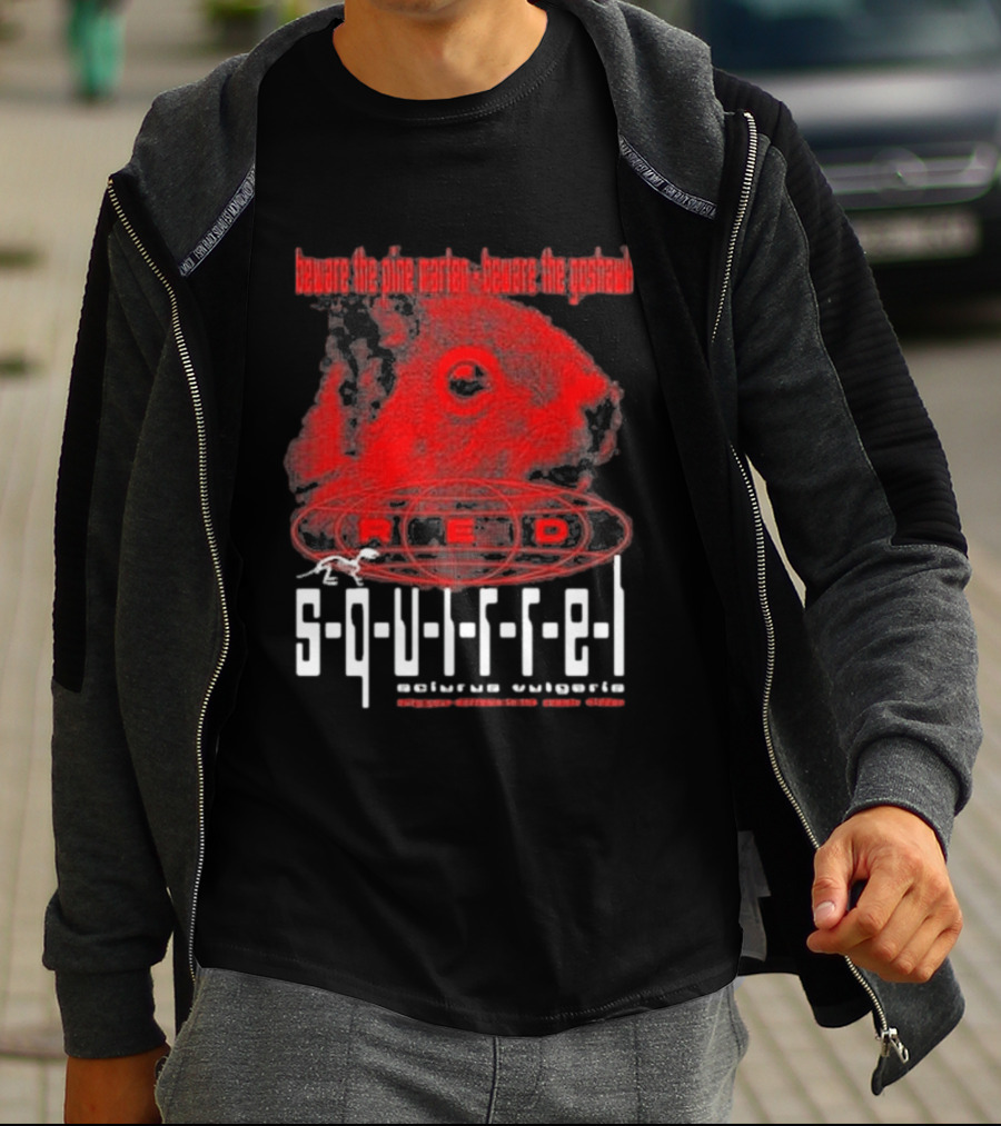 Beware The Pine Marten Goshawk Red Squirrel Endemic Vertebrate T-Shirt