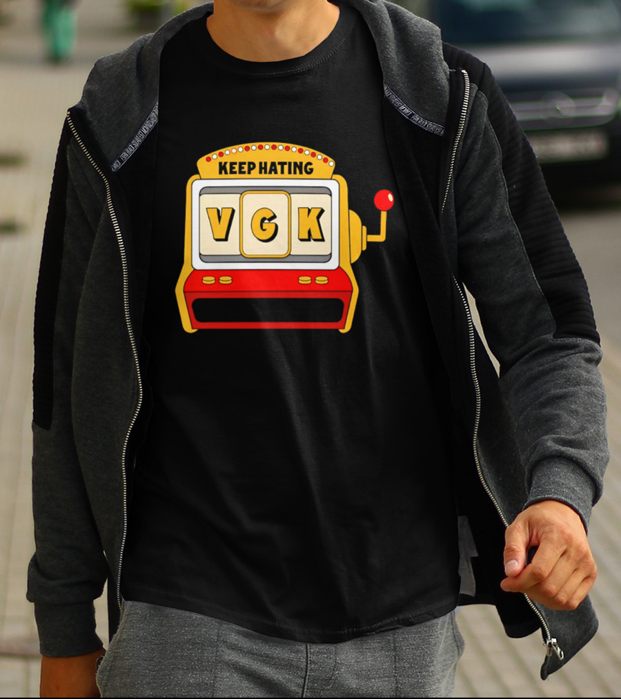 Keep Hating VGK Slot Machine T-Shirt