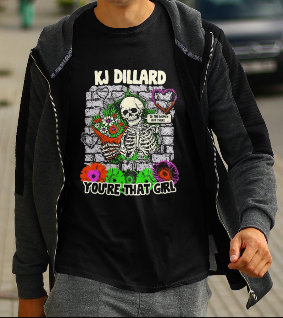 KJ Dillard You're That Girl Skeleton Holding Flowers Wall T-Shirt