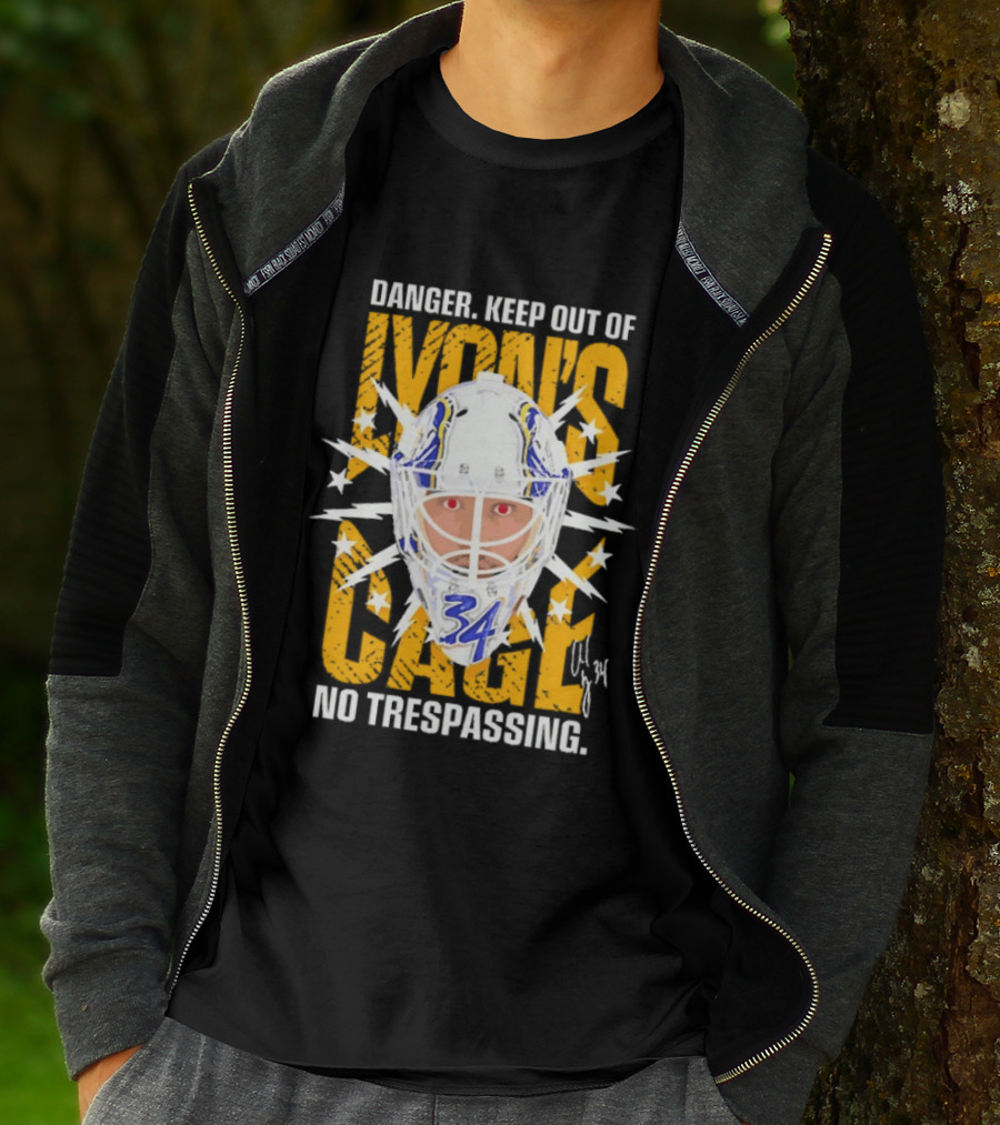 Danger Keep Out Of Lyon's Cage No Trespassing Buffalo Sabres Goaltender 34 T-Shirt
